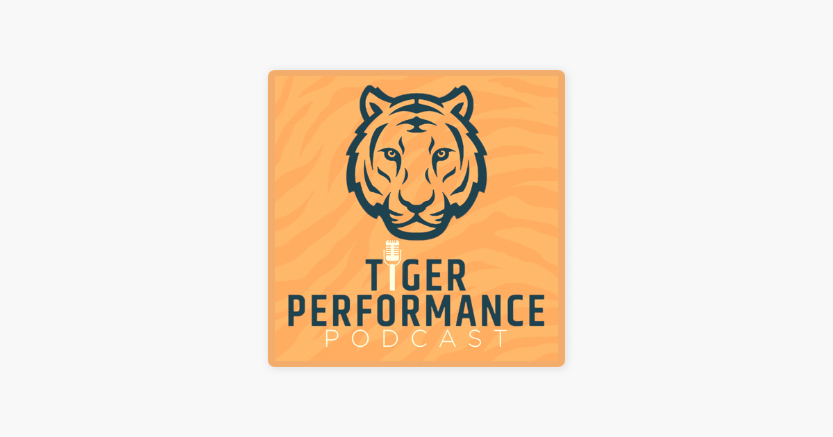Tiger Performance Podcast